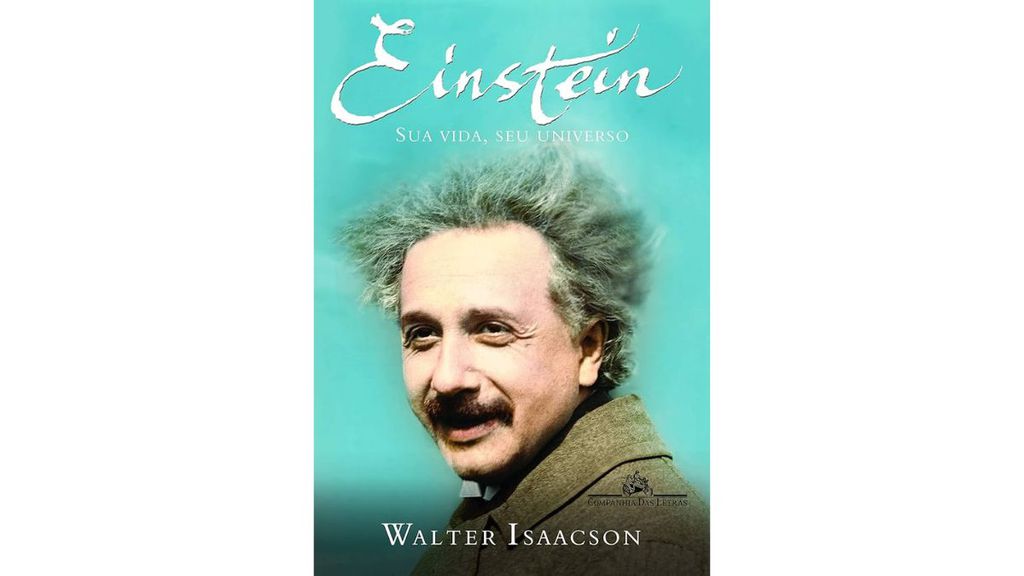 Einstein: sua vida, seu universo