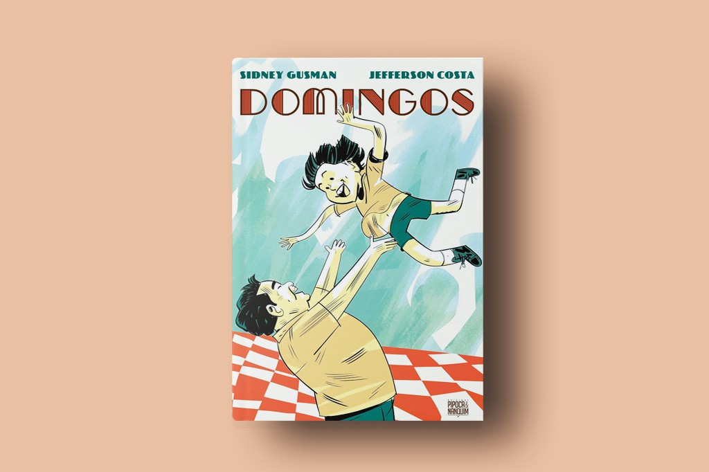 Capa do livro Domingos com um homem sorridente jogando uma criança para o alto, ambos com roupas claras, sobre um fundo azul e branco, e uma toalha xadrez vermelha e branca. Autores Sidney Gusman e Jefferson Costa